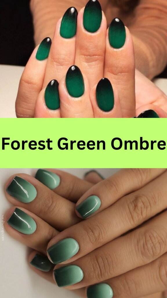 forest-green-ombre-Stunning-Forest-Green-Nail-Designs-To-Try-Out-nailstrends.com