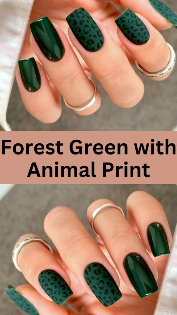 forest-green-with-animal-print-Stunning-Forest-Green-Nail-Designs-To-Try-Out-nailstrends.com