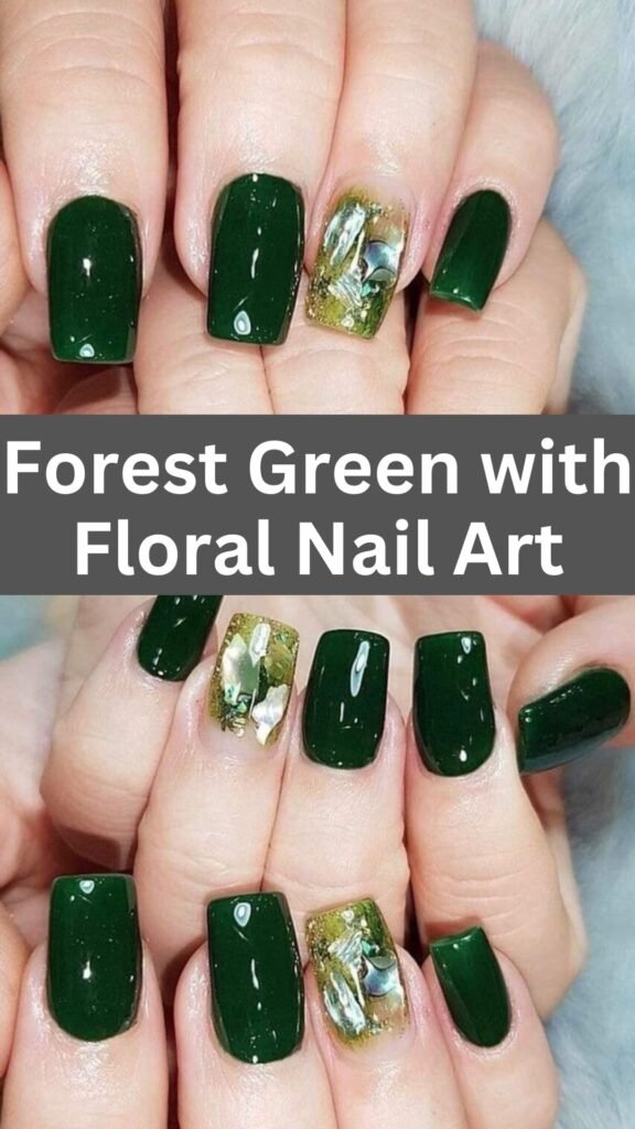 forest-green-with-floral-nail-art-Stunning-Forest-Green-Nail-Designs-To-Try-Out-nailstrends.com