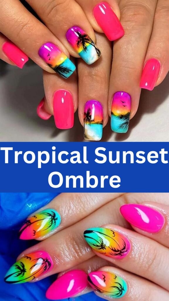 tropical-sunset-ombre-Vibrant-Nail-Art-Designs-for-Beach-Vacation-nailstrends.com